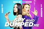 The Spy Who Dumped Me