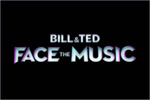 Bill & Ted Face the Music