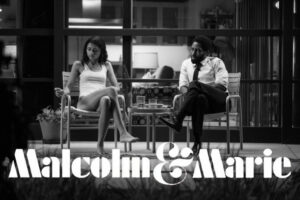 Malcolm & Marie