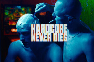 Hardcore Never Dies