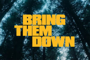 Bring Them Down