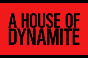 A House of Dynamite