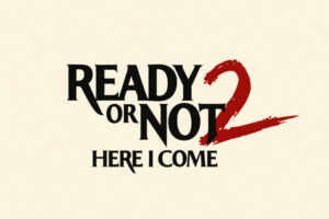 Ready or Not: Here I Come