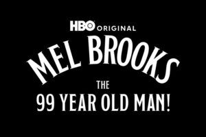 Mel Brooks: The 99 Year Old Man!