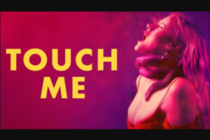 Touch Me